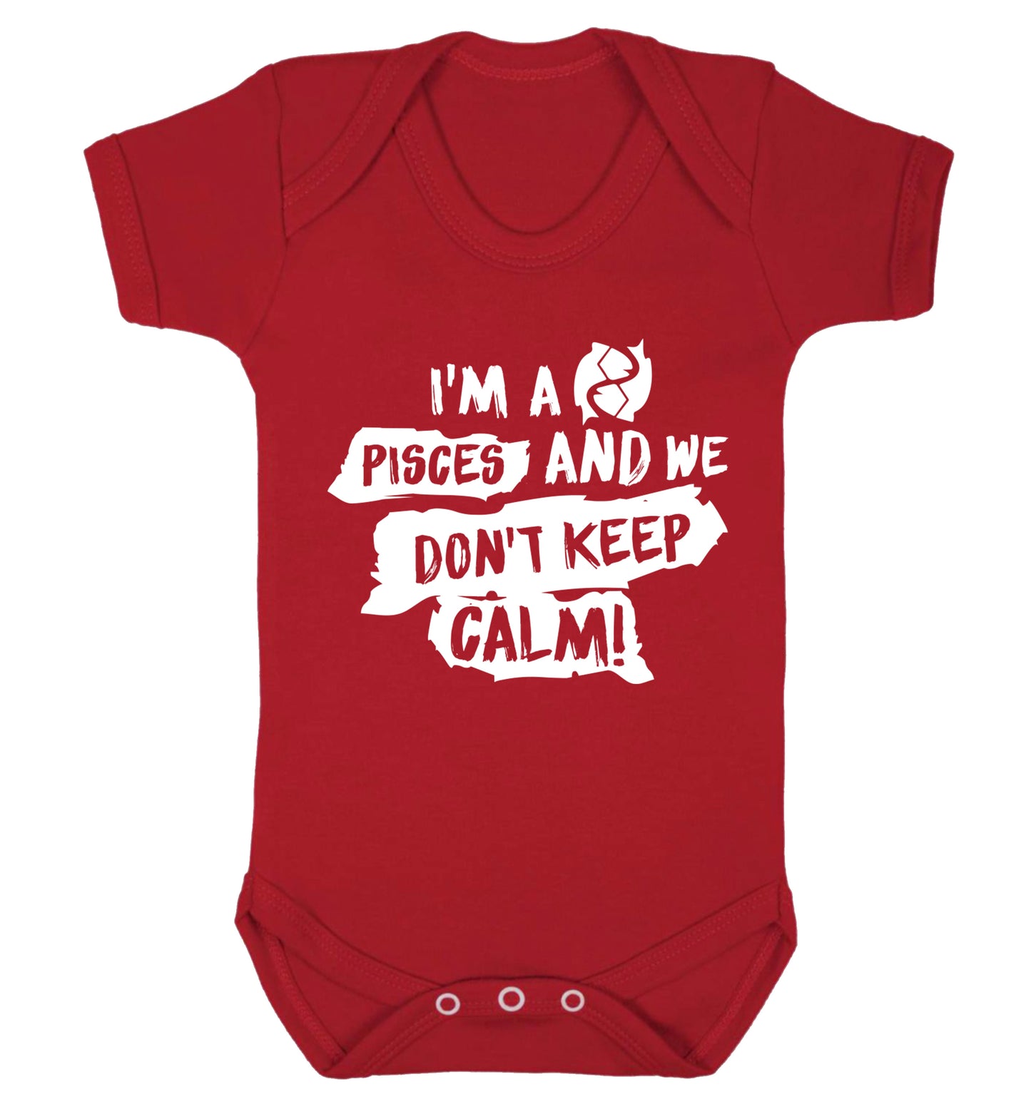 I'm a pisces and we don't keep calm Baby Vest red 18-24 months