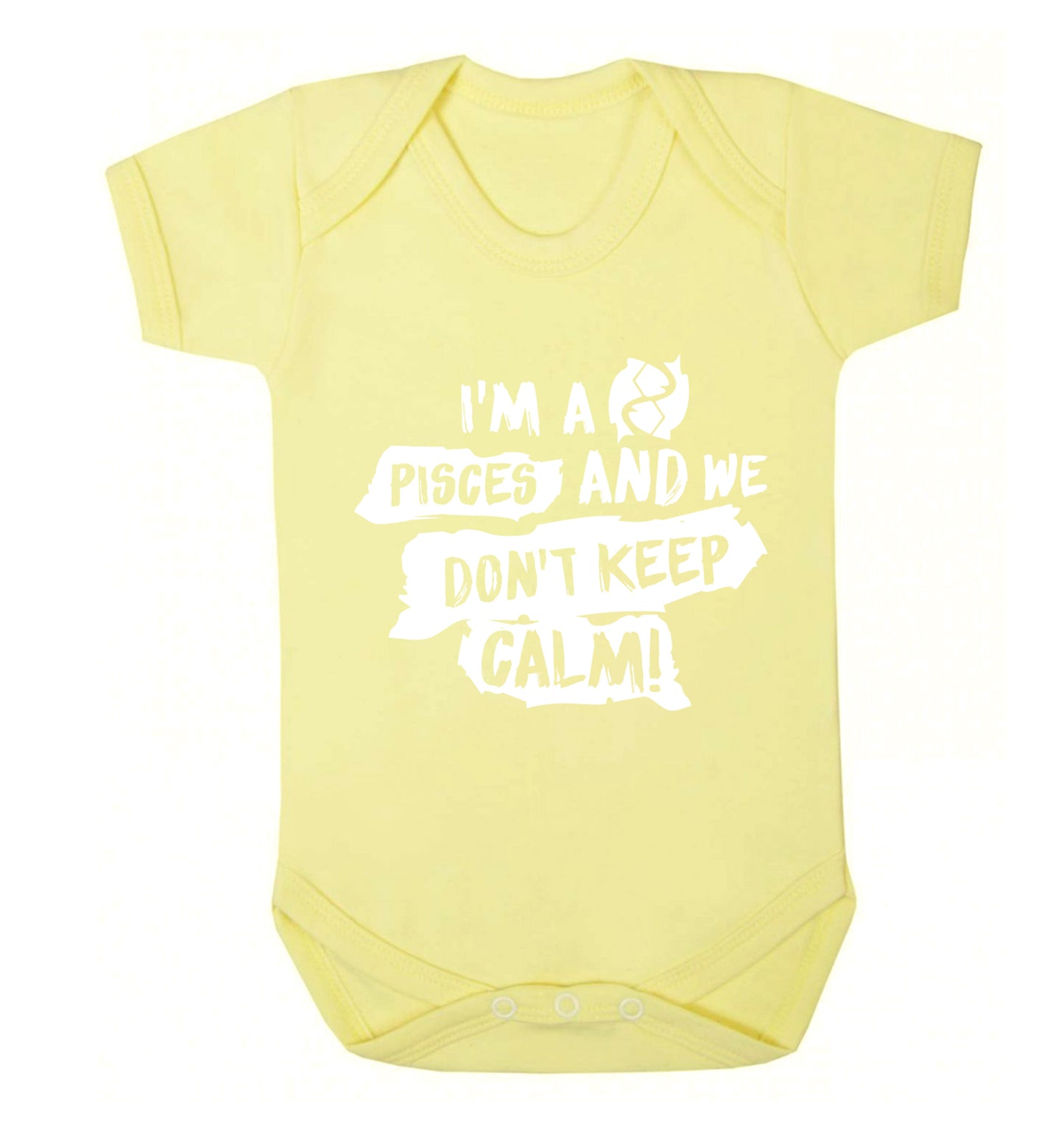I'm a pisces and we don't keep calm Baby Vest pale yellow 18-24 months