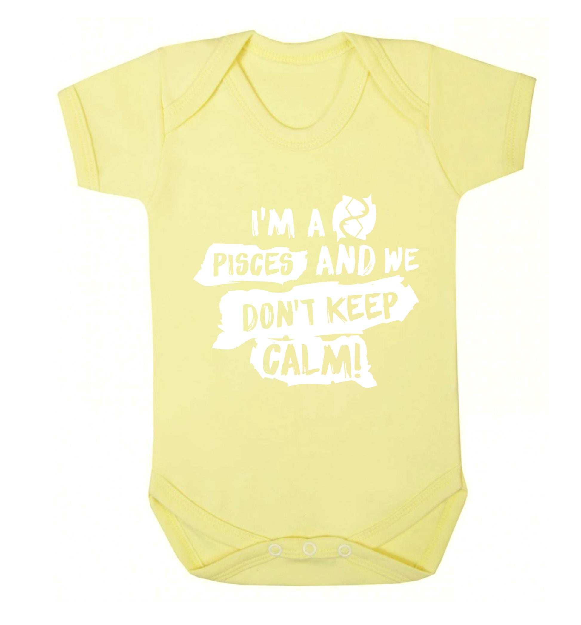 I'm a pisces and we don't keep calm Baby Vest pale yellow 18-24 months