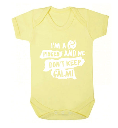 I'm a pisces and we don't keep calm Baby Vest pale yellow 18-24 months