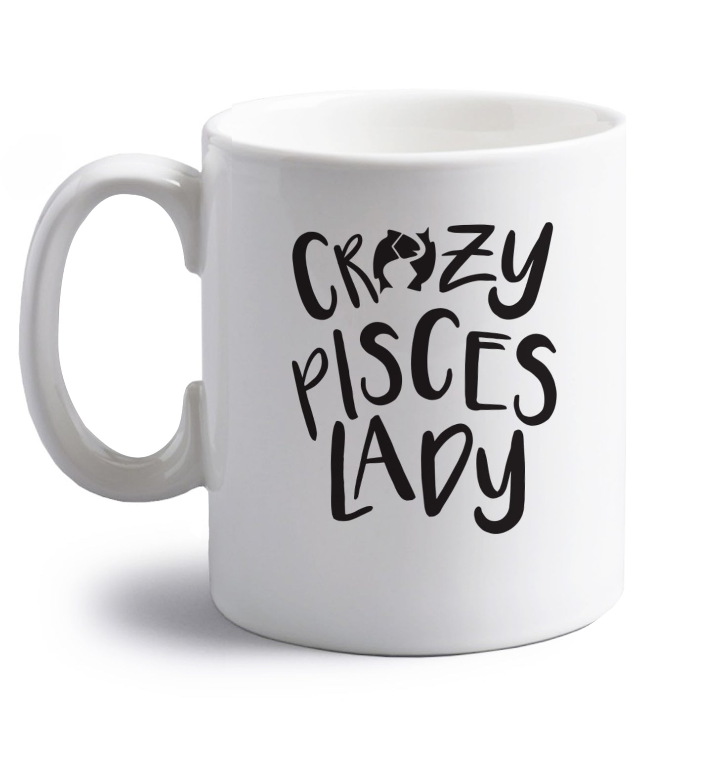 Crazy pisces Lady right handed white ceramic mug 