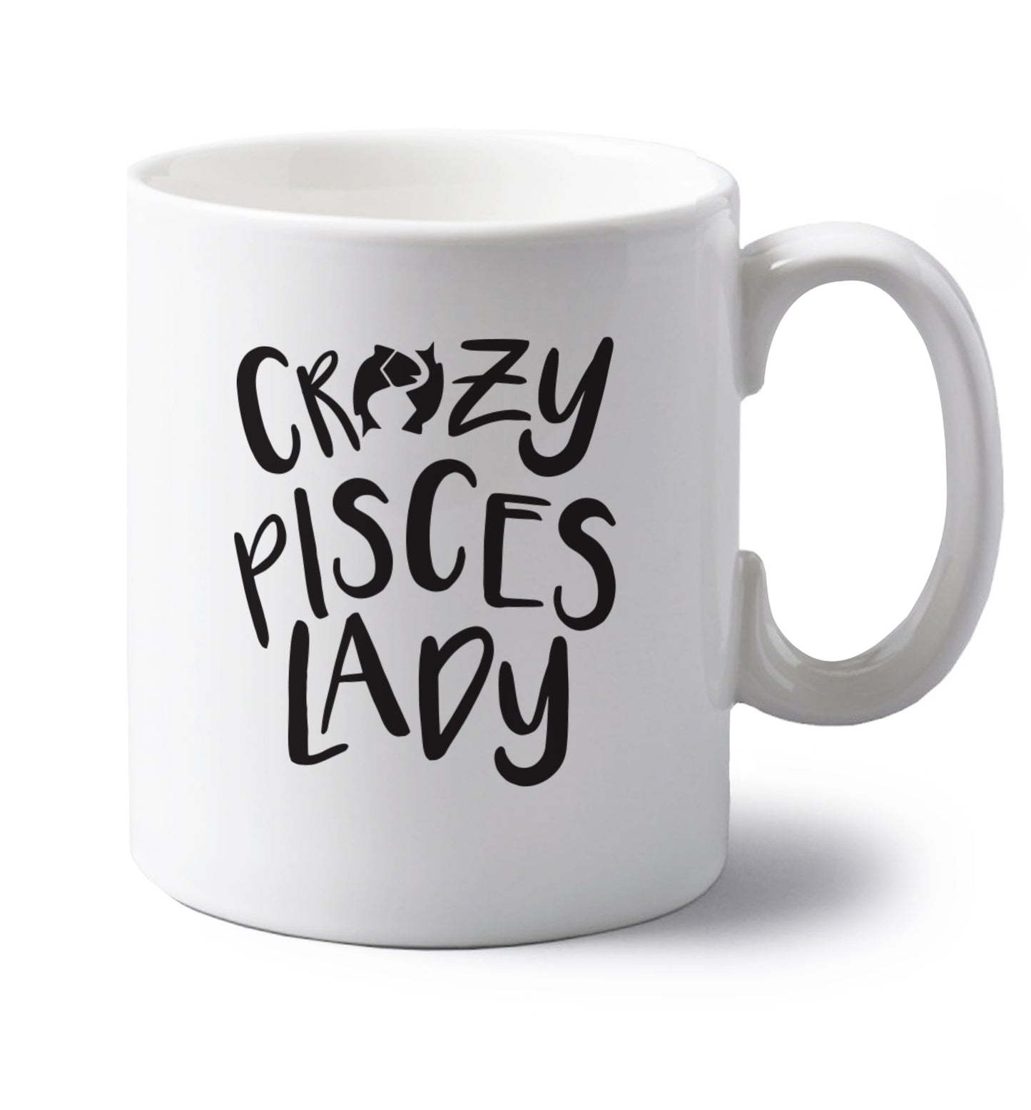 Crazy pisces Lady left handed white ceramic mug 