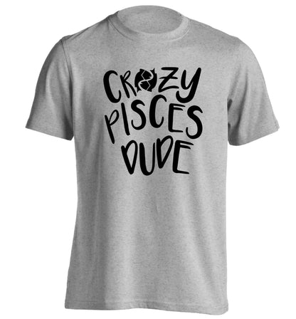 Crazy pisces dude adults unisex grey Tshirt 2XL