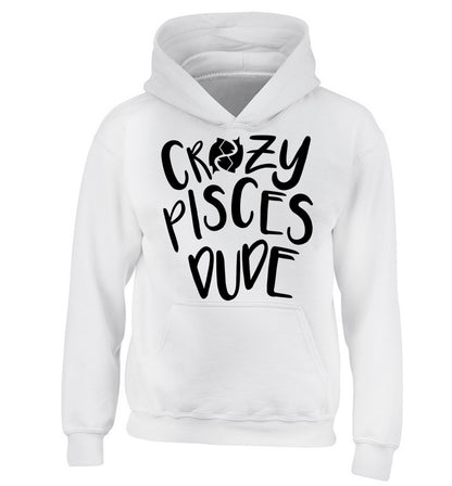 Crazy pisces dude children's white hoodie 12-13 Years