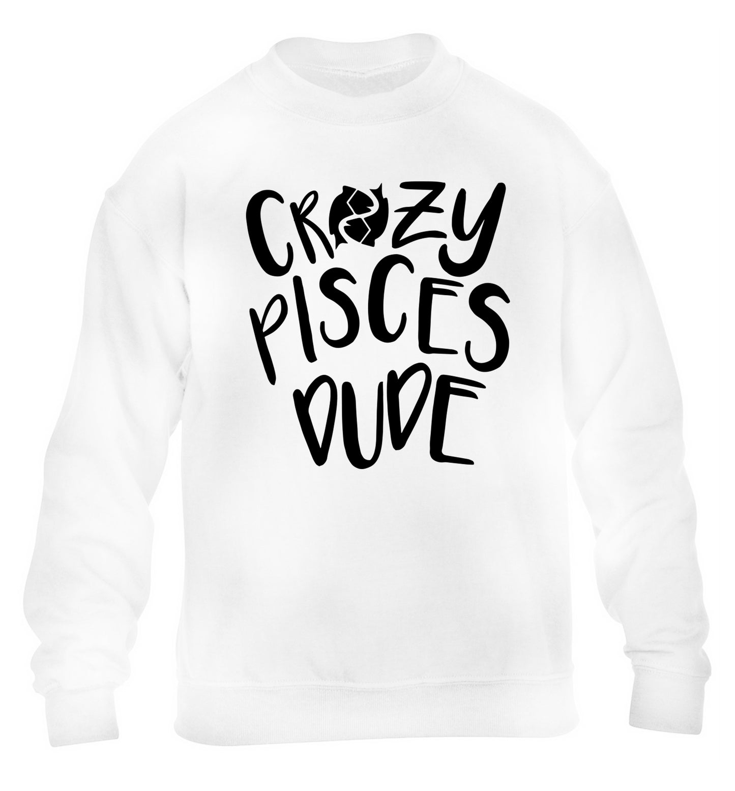 Crazy pisces dude children's white sweater 12-13 Years