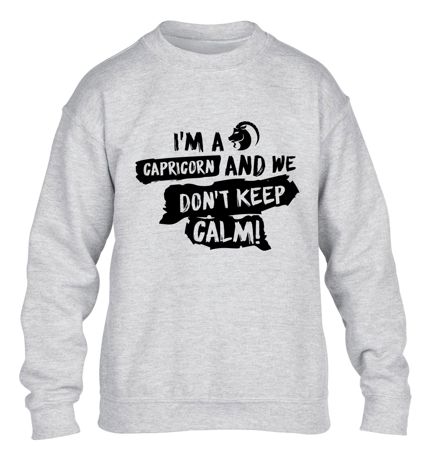 I'm a capricorn and we don't keep calm children's grey sweater 12-13 Years