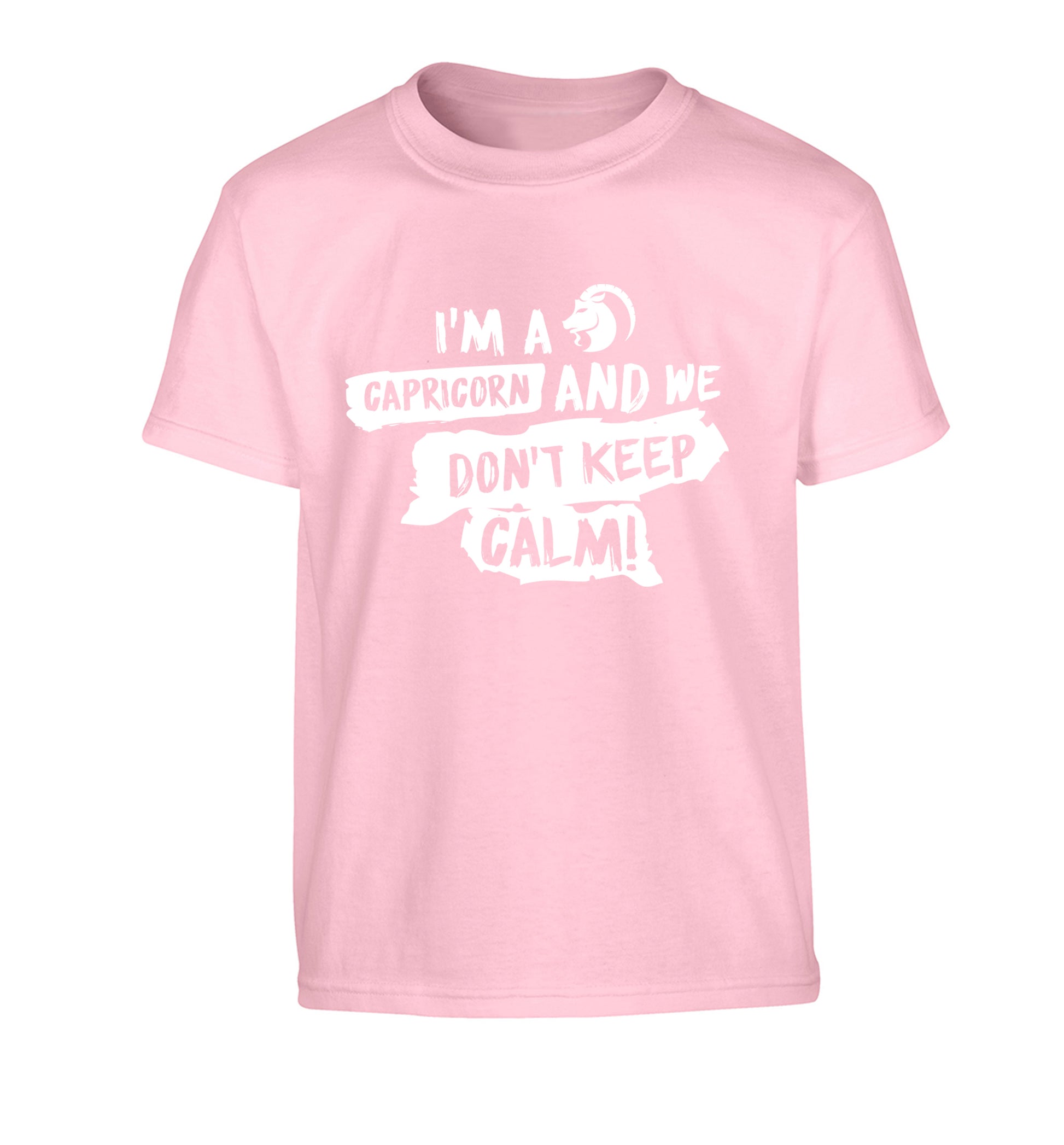I'm a capricorn and we don't keep calm Children's light pink Tshirt 12-13 Years
