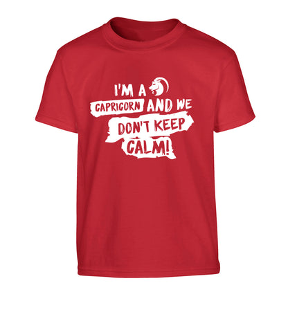 I'm a capricorn and we don't keep calm Children's red Tshirt 12-13 Years