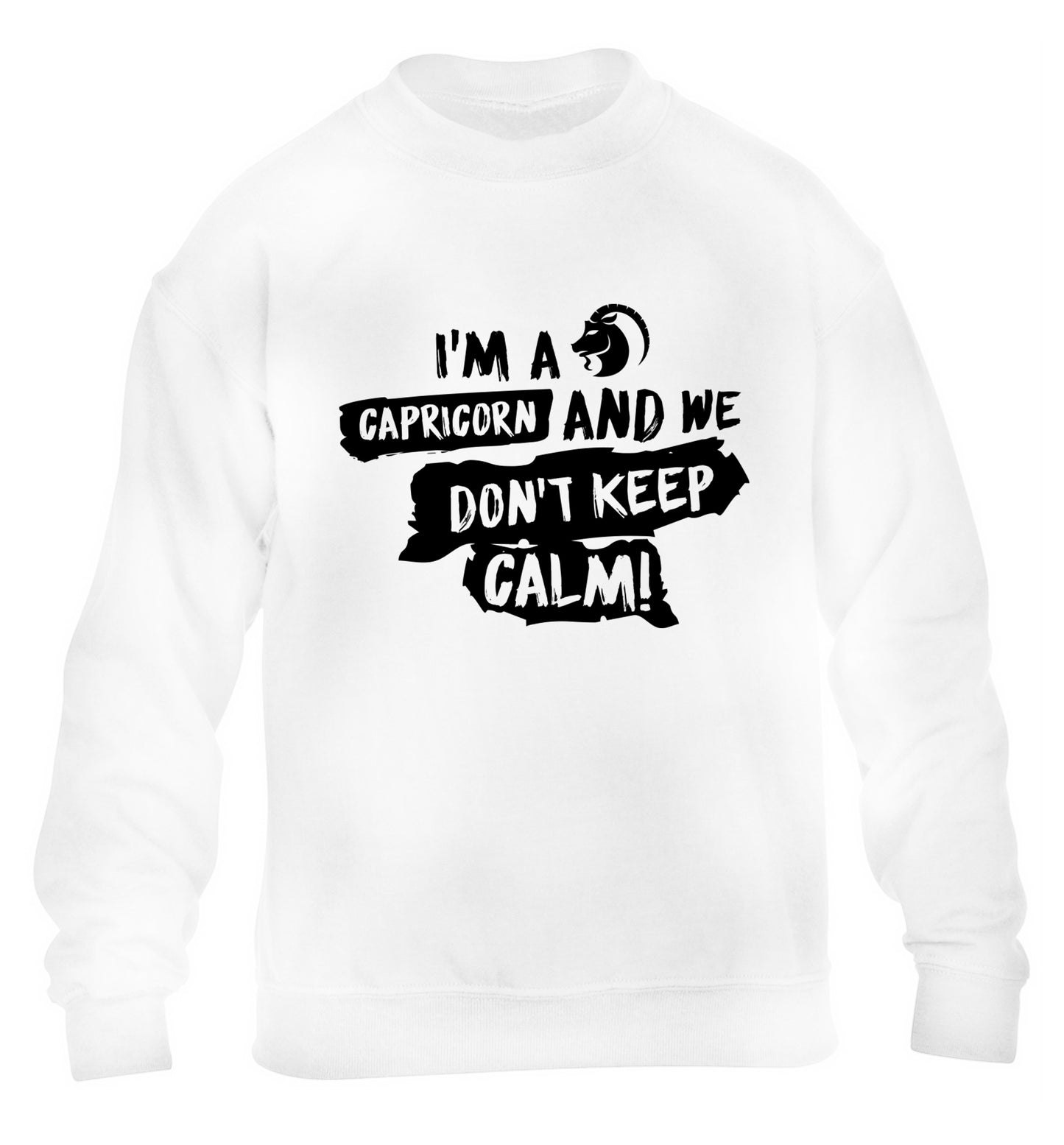 I'm a capricorn and we don't keep calm children's white sweater 12-13 Years