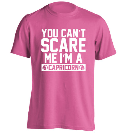 You can't scare me I'm a capricorn adults unisex pink Tshirt 2XL