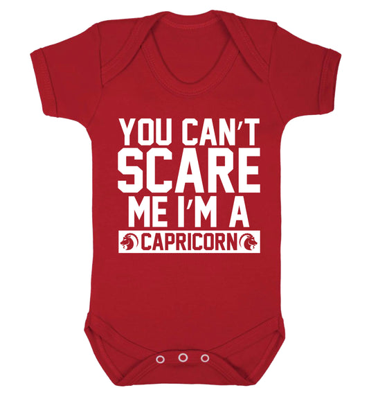 You can't scare me I'm a capricorn Baby Vest red 18-24 months