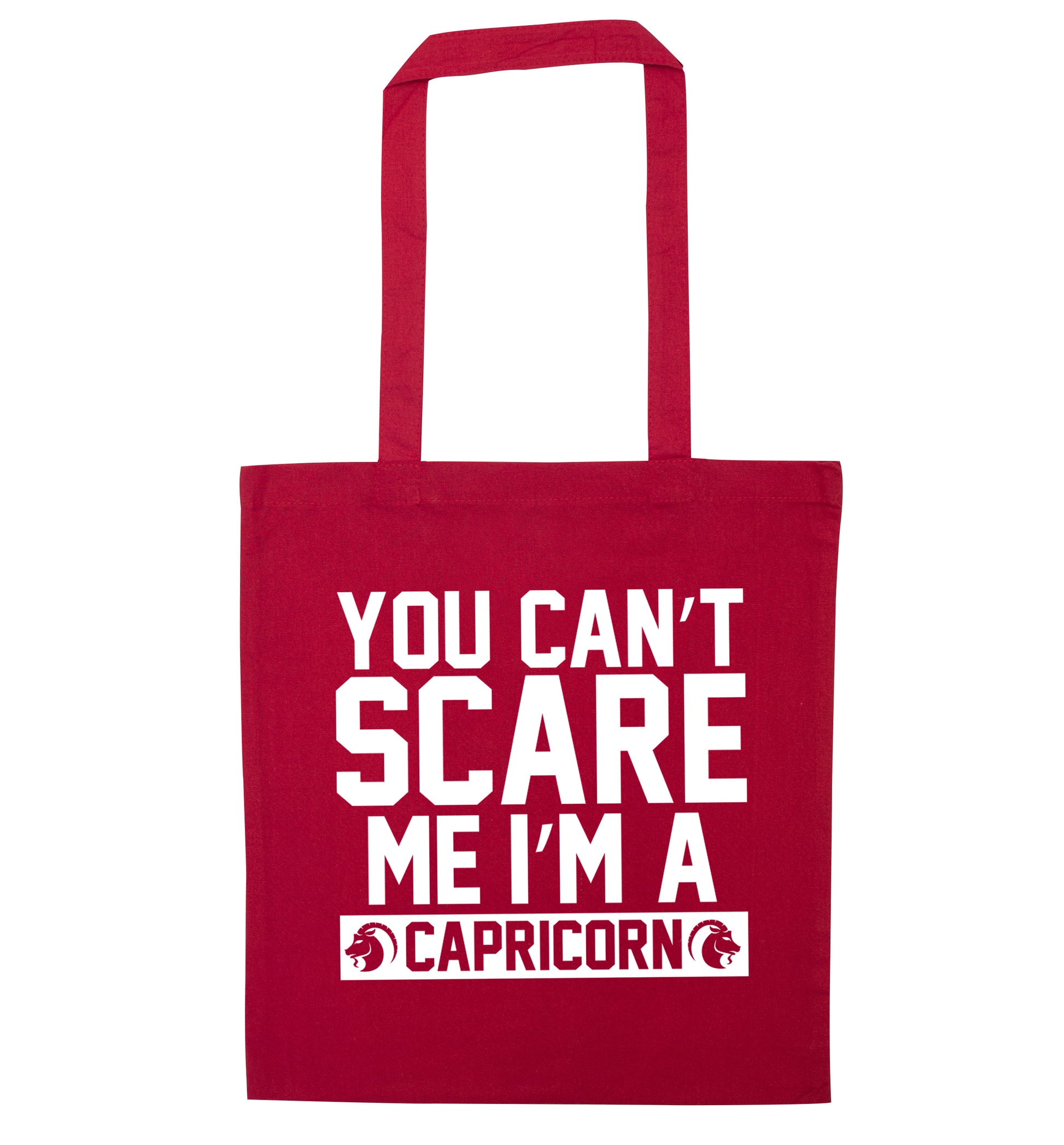 You can't scare me I'm a capricorn red tote bag
