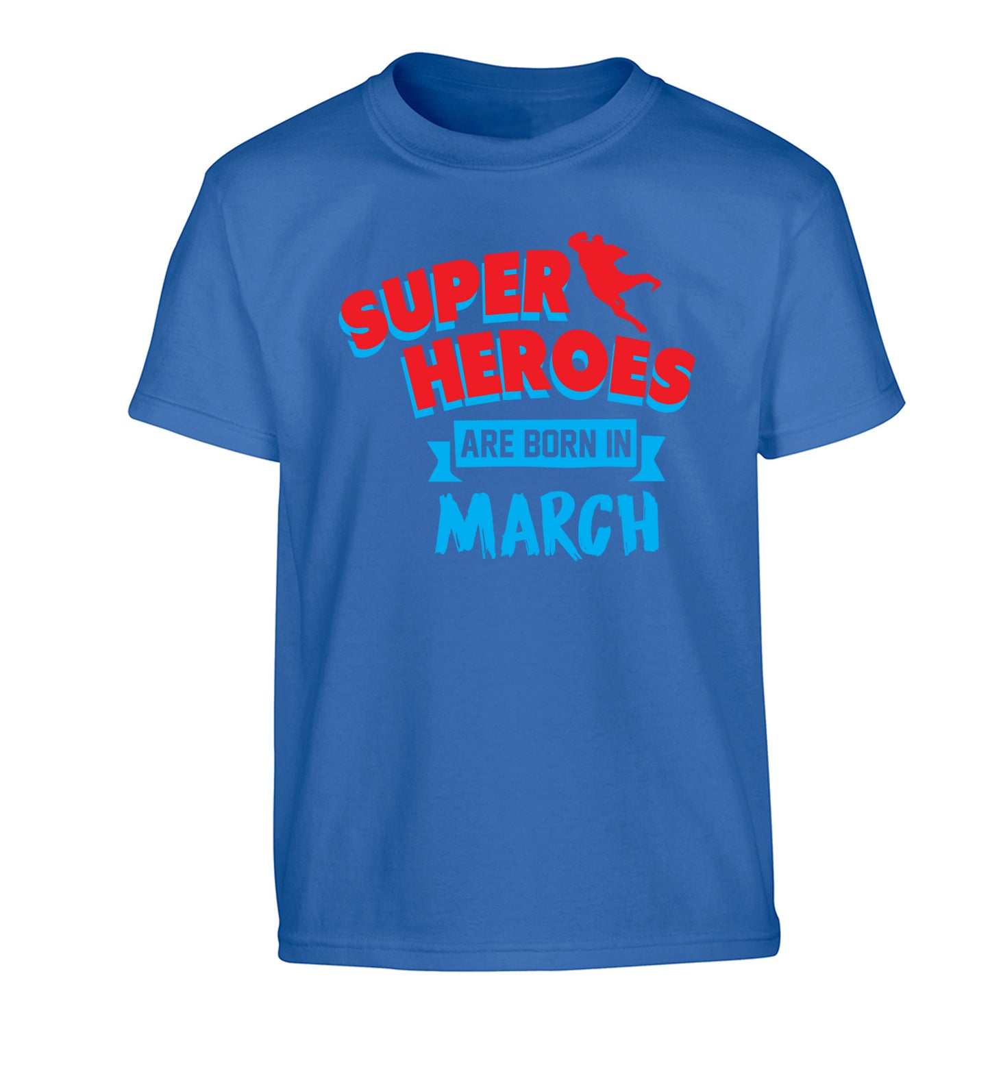 Superheros are born in March Children's blue Tshirt 12-13 Years
