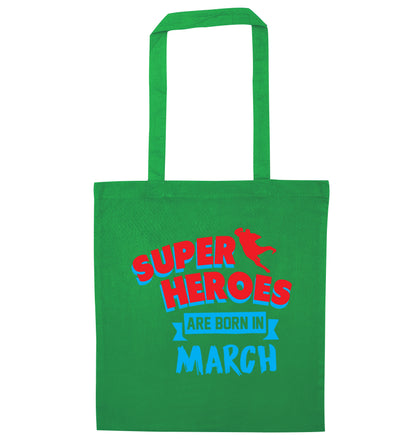 Superheros are born in March green tote bag