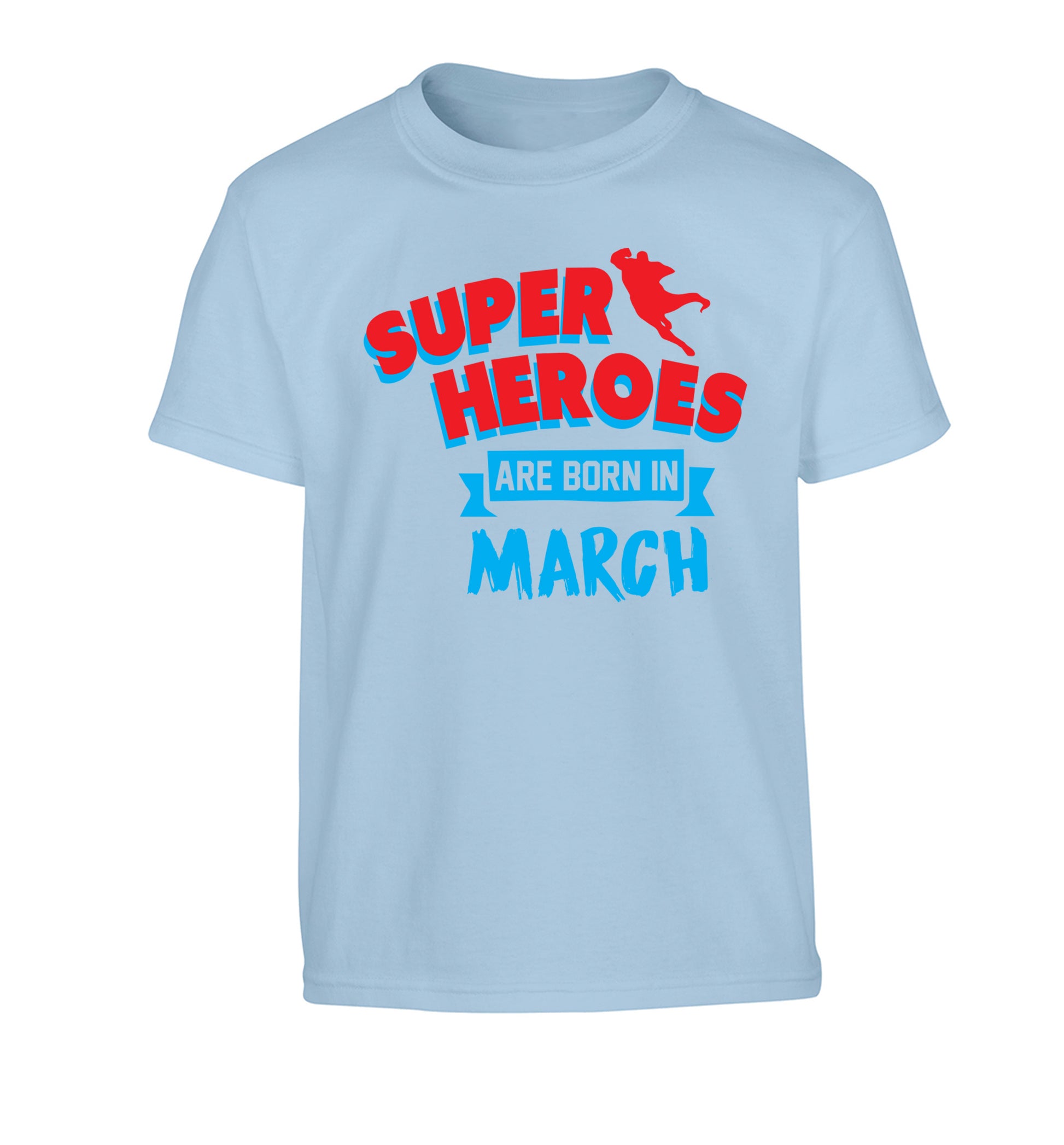 Superheros are born in March Children's light blue Tshirt 12-13 Years