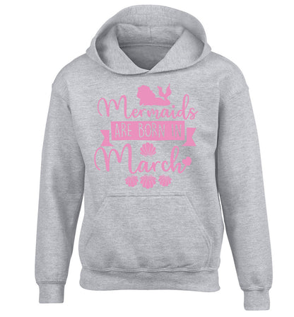 Mermaids are born in March children's grey hoodie 12-13 Years