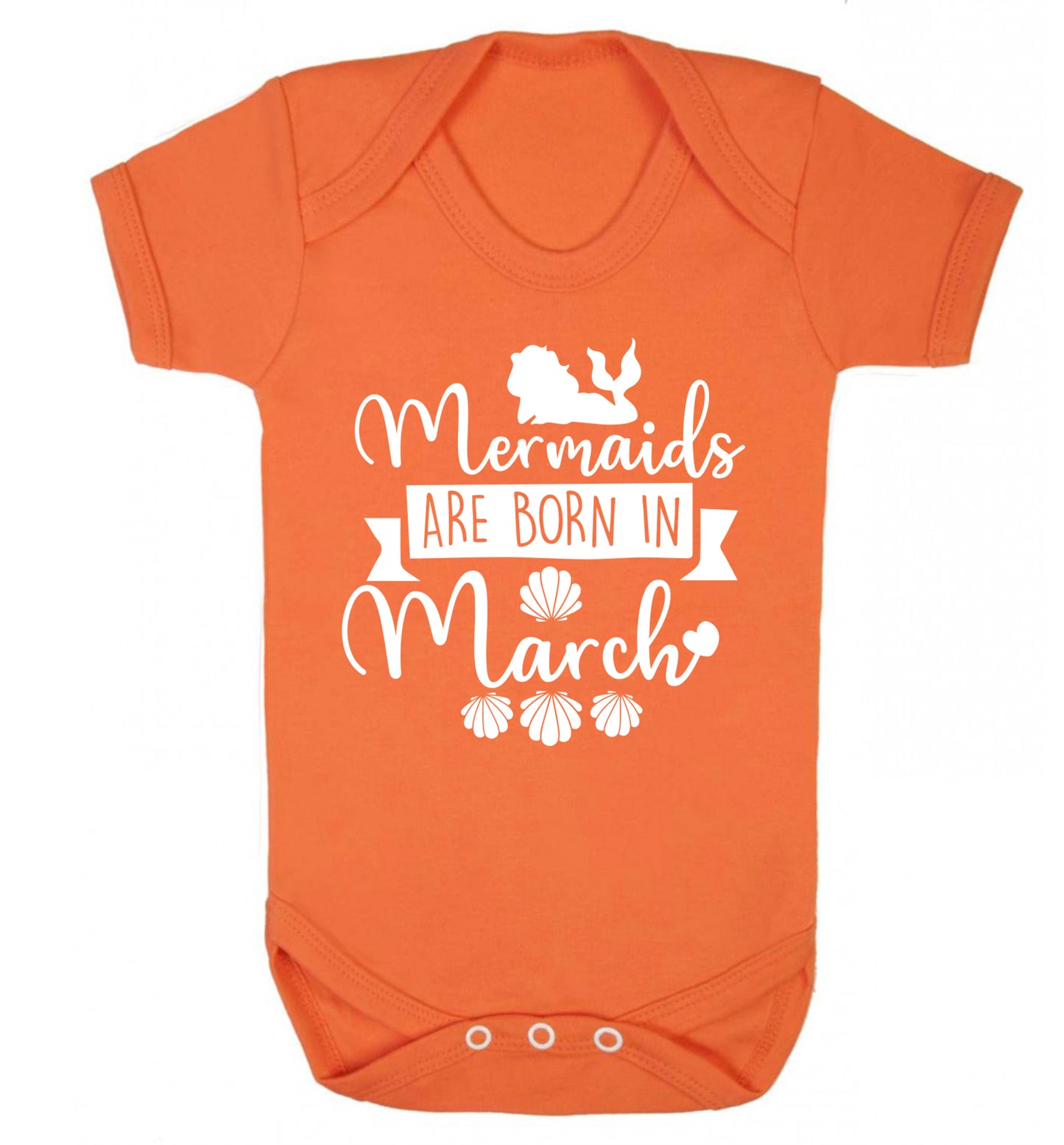 Mermaids are born in March Baby Vest orange 18-24 months