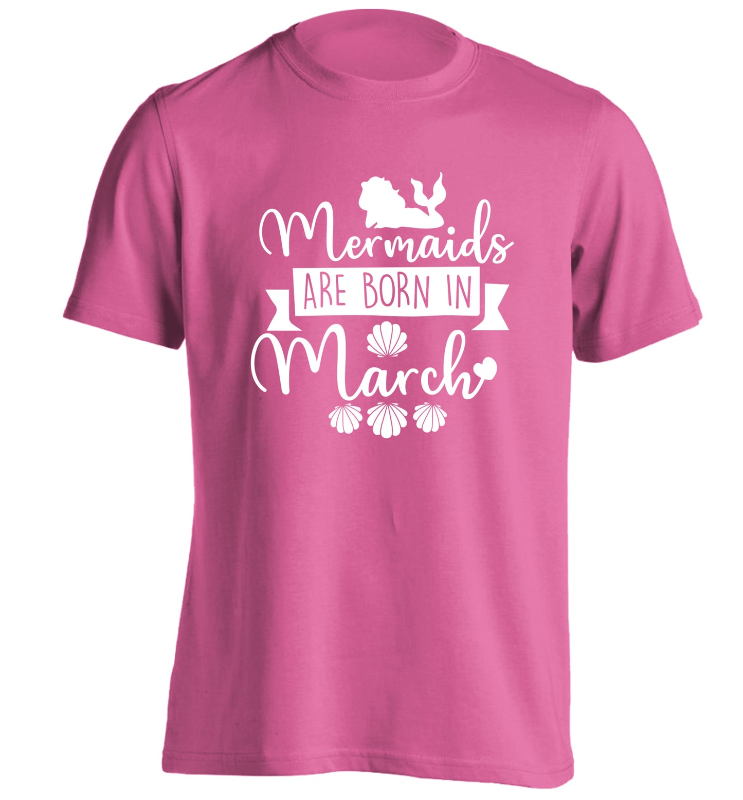 Mermaids are born in March adults unisex pink Tshirt 2XL