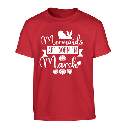 Mermaids are born in March Children's red Tshirt 12-13 Years