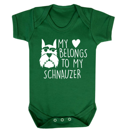 My heart belongs to my schnauzer Baby Vest green 18-24 months