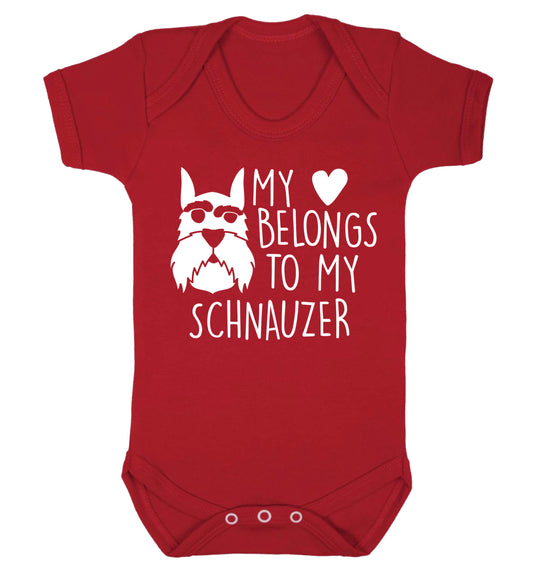 My heart belongs to my schnauzer Baby Vest red 18-24 months