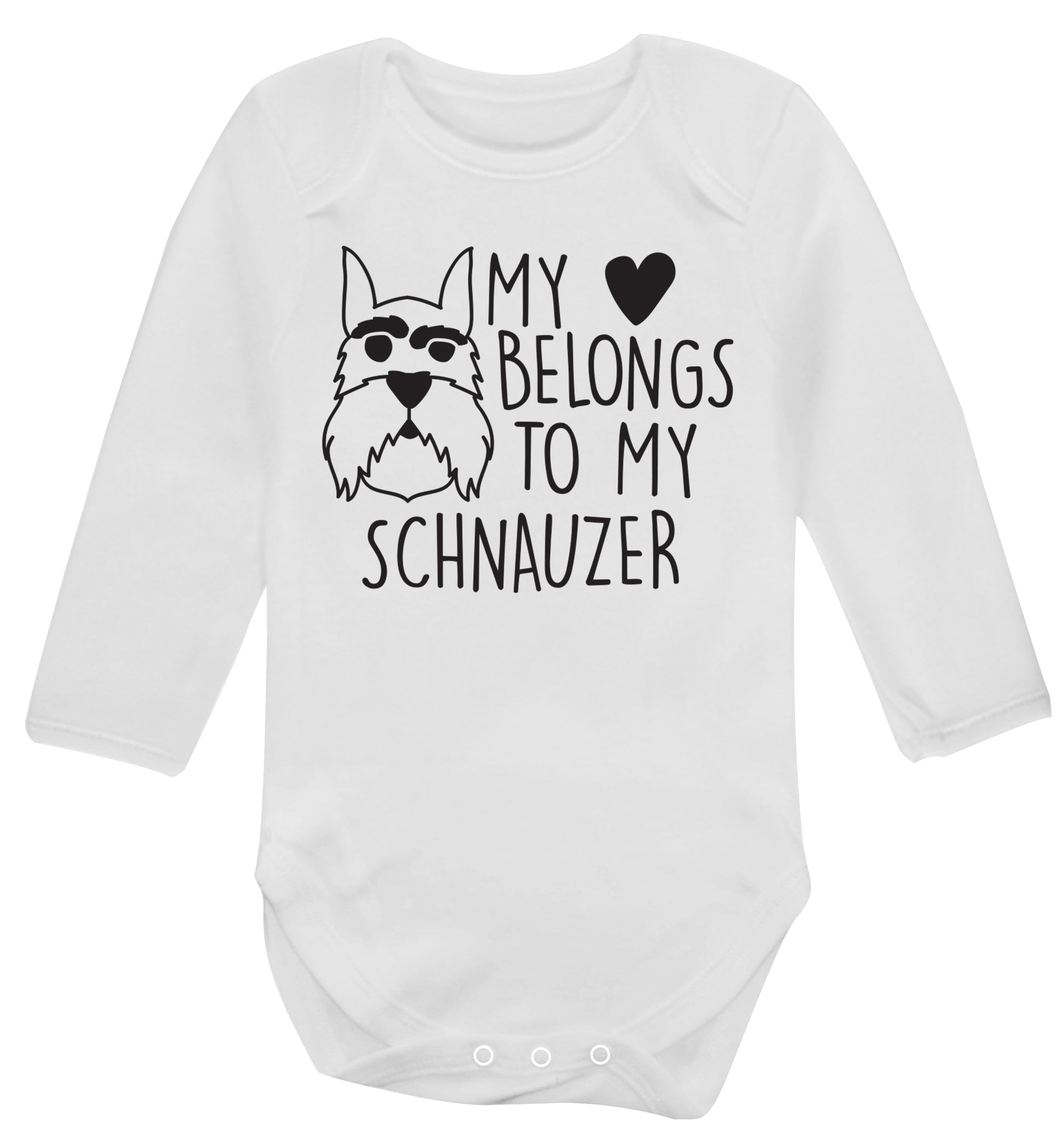 My heart belongs to my schnauzer Baby Vest long sleeved white 6-12 months