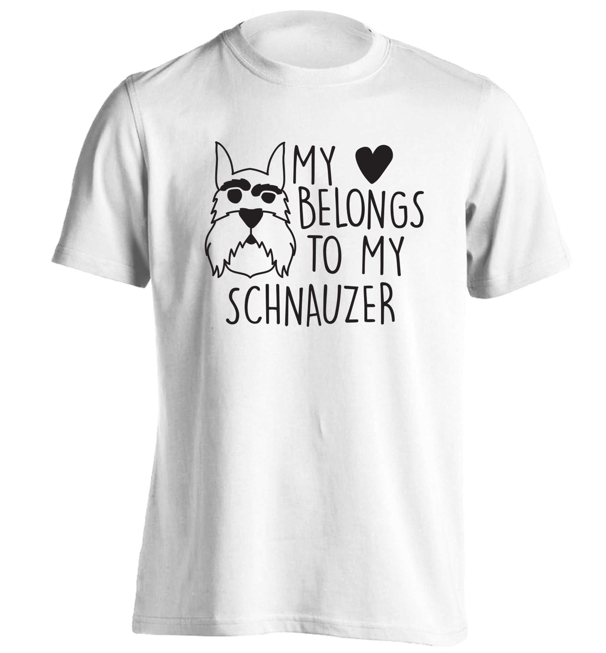 My heart belongs to my schnauzer adults unisex white Tshirt 2XL