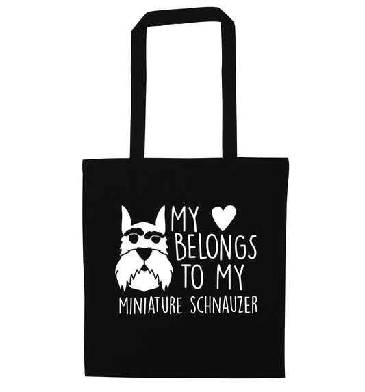 My heart belongs to my miniature schnauzer black tote bag