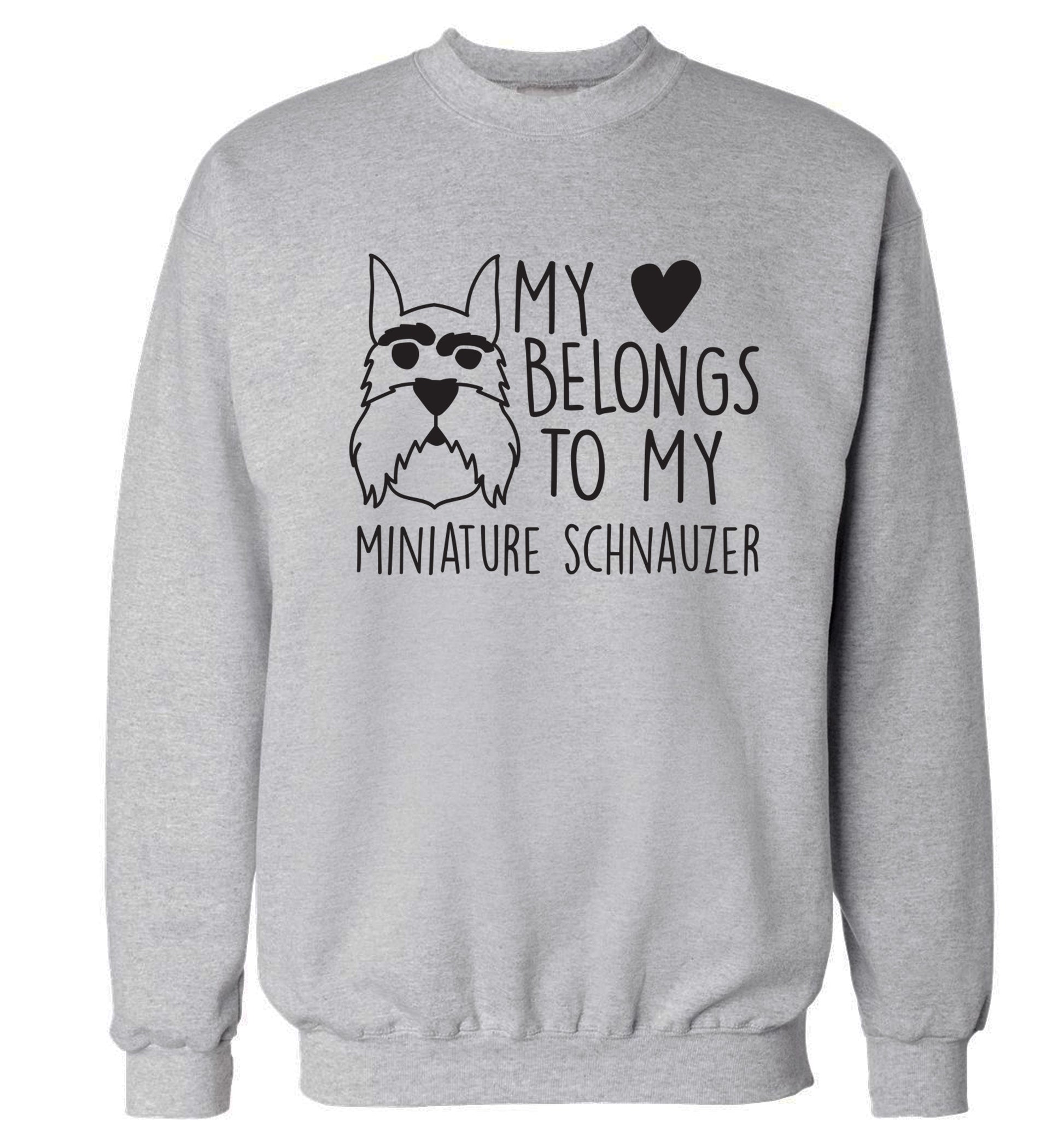 My heart belongs to my miniature schnauzer Adult's unisex grey Sweater 2XL
