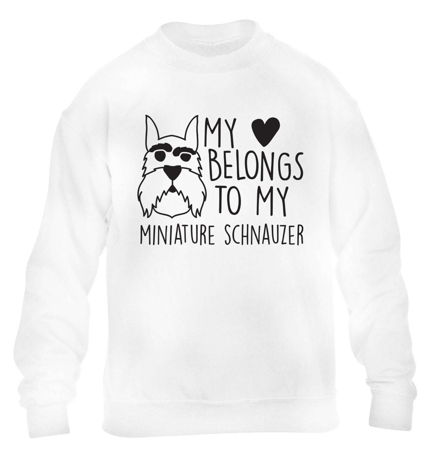 My heart belongs to my miniature schnauzer children's white sweater 12-13 Years