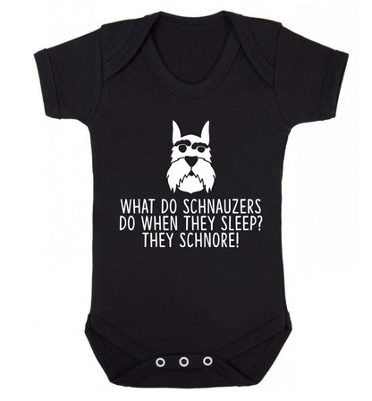 What do schnauzers do when they sleep? Schnore! Baby Vest black 18-24 months