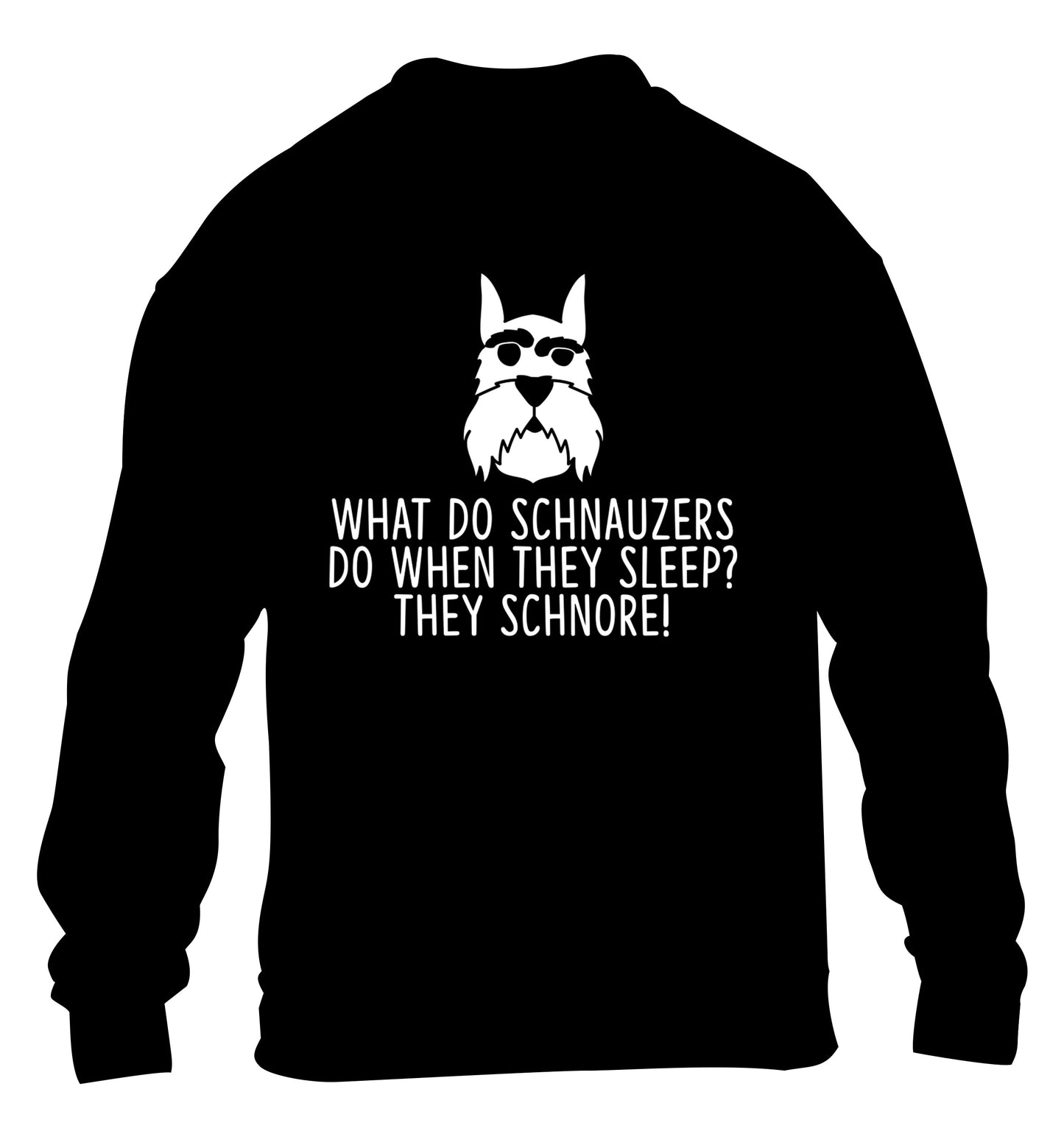What do schnauzers do when they sleep? Schnore! children's black sweater 12-13 Years