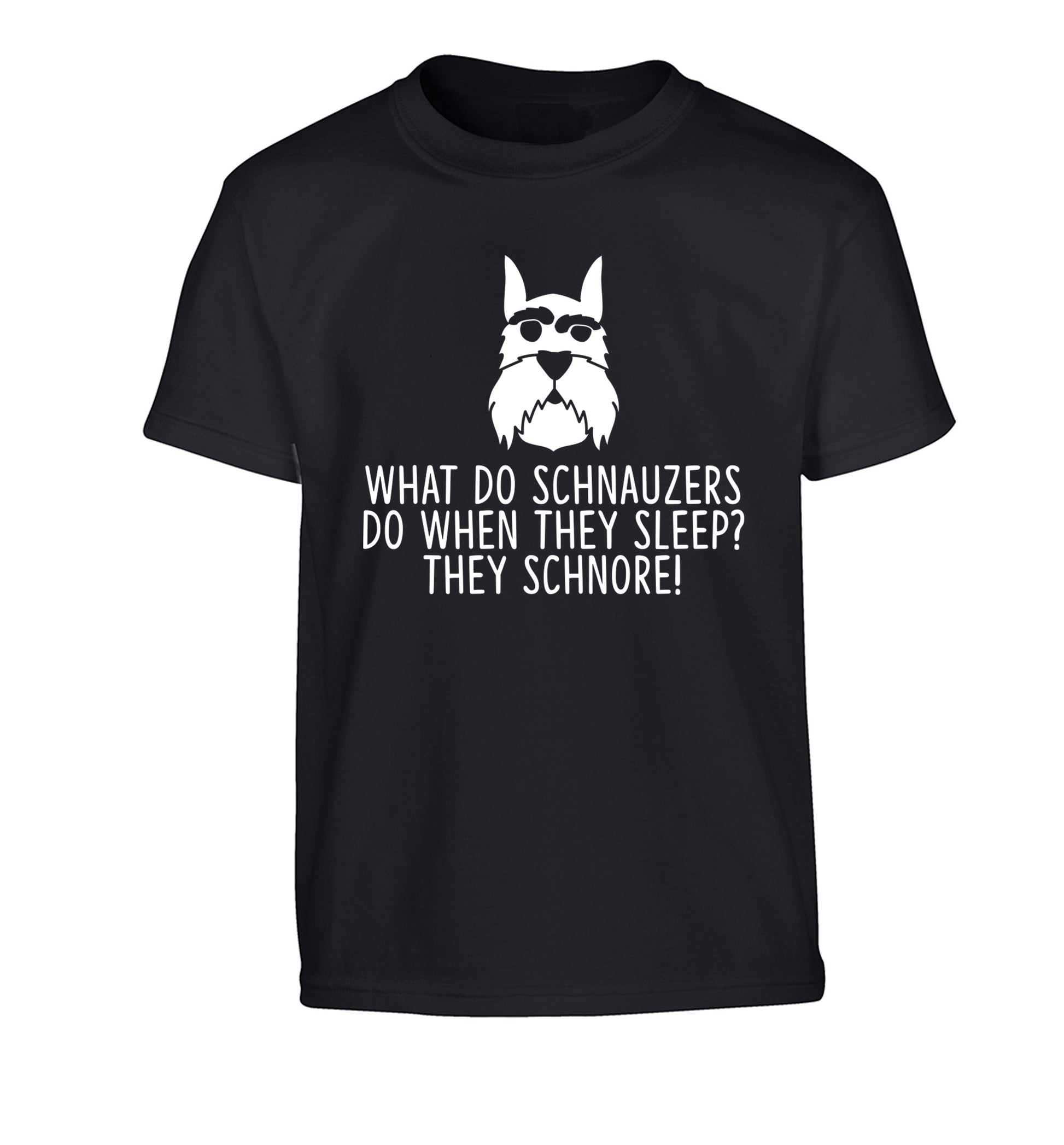 What do schnauzers do when they sleep? Schnore! Children's black Tshirt 12-13 Years