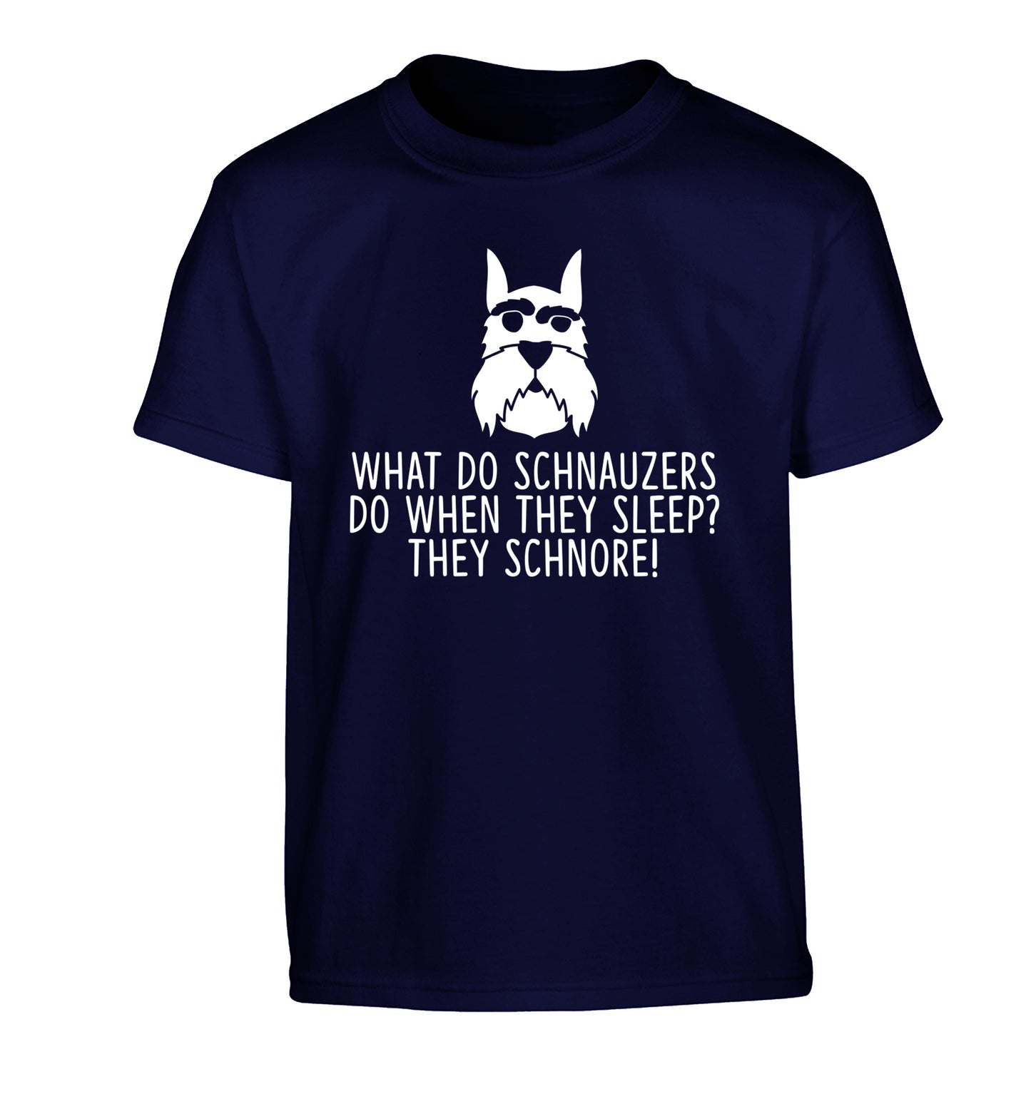 What do schnauzers do when they sleep? Schnore! Children's navy Tshirt 12-13 Years