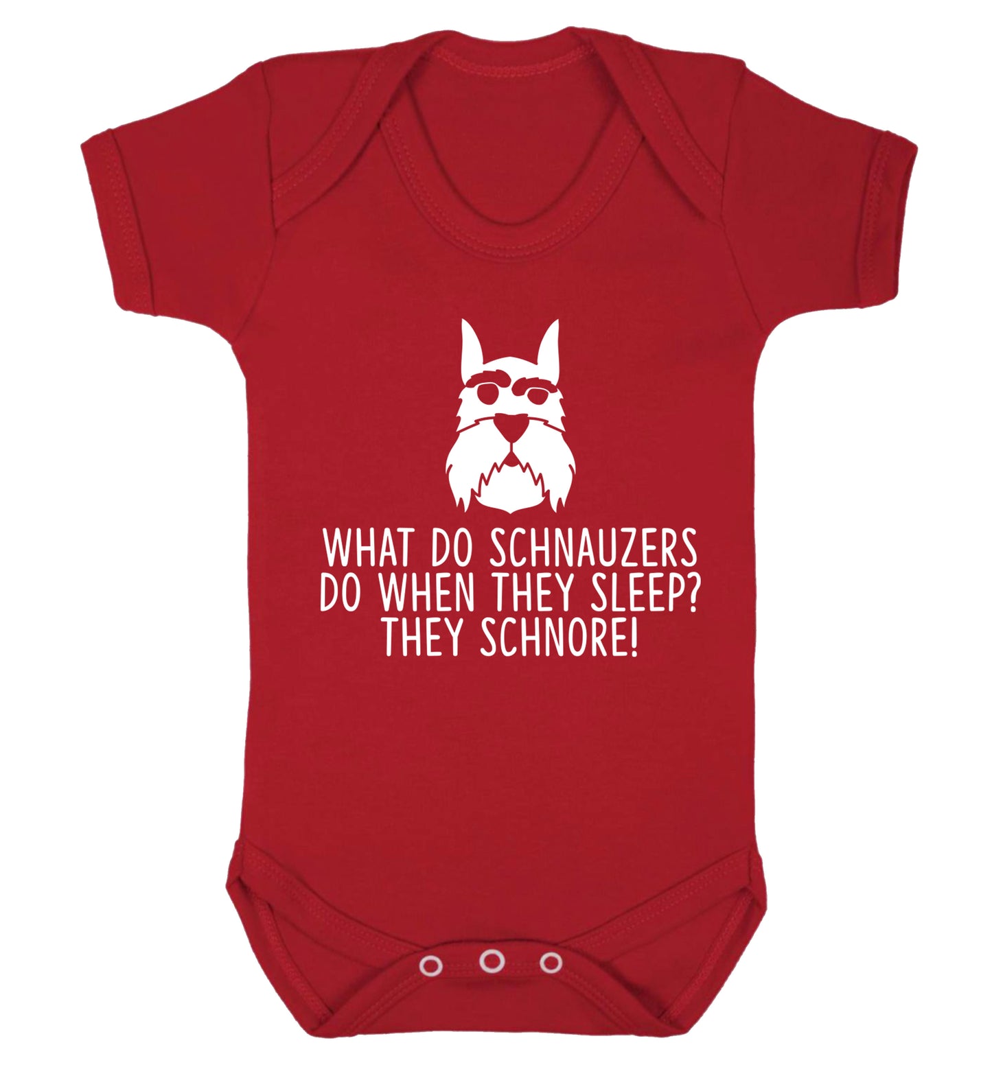 What do schnauzers do when they sleep? Schnore! Baby Vest red 18-24 months