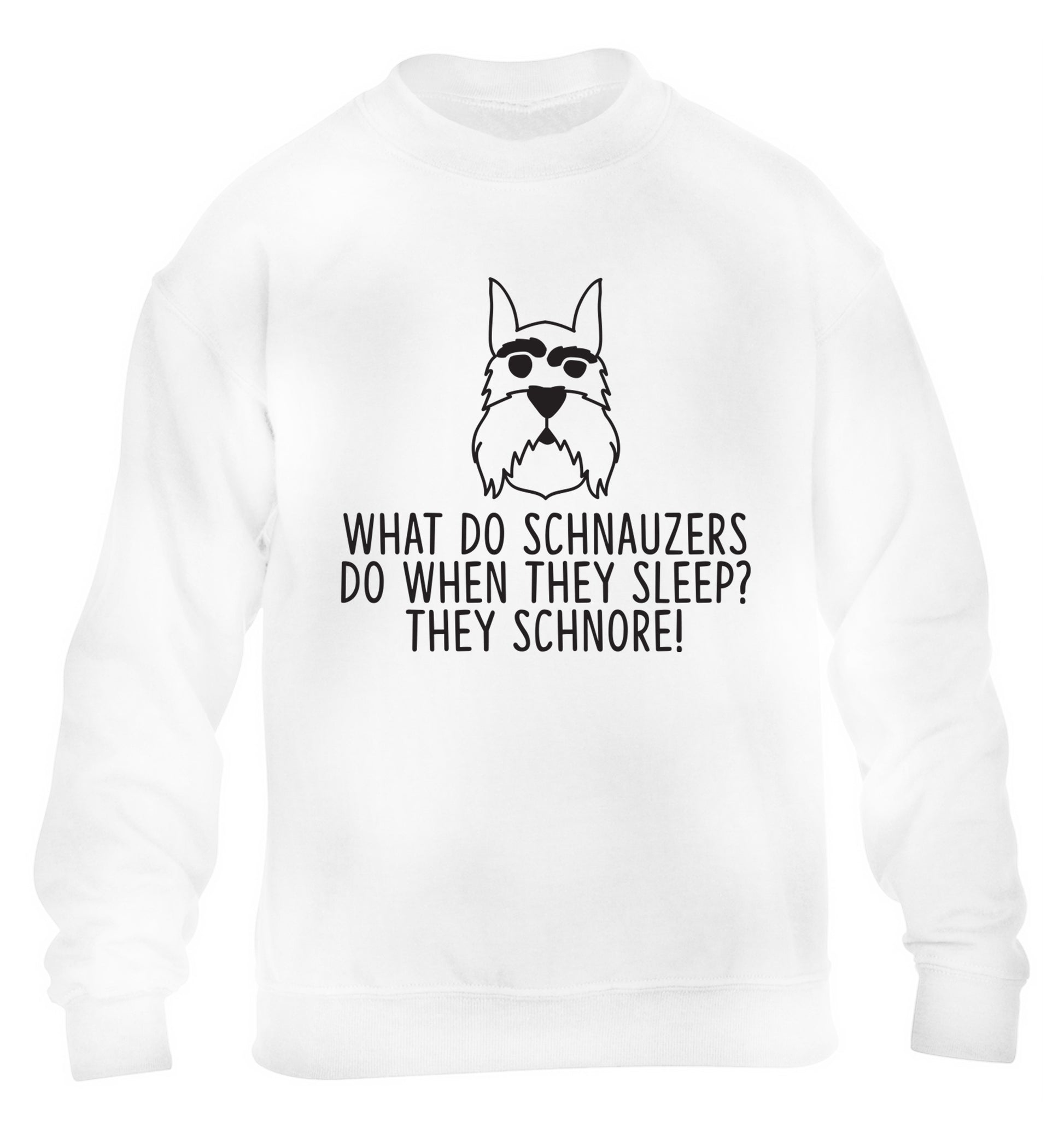 What do schnauzers do when they sleep? Schnore! children's white sweater 12-13 Years