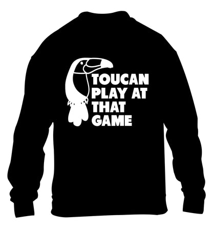 Toucan play at that game children's black sweater 12-13 Years
