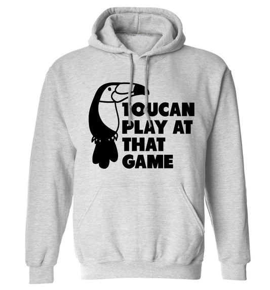 Toucan play at that game adults unisex grey hoodie 2XL