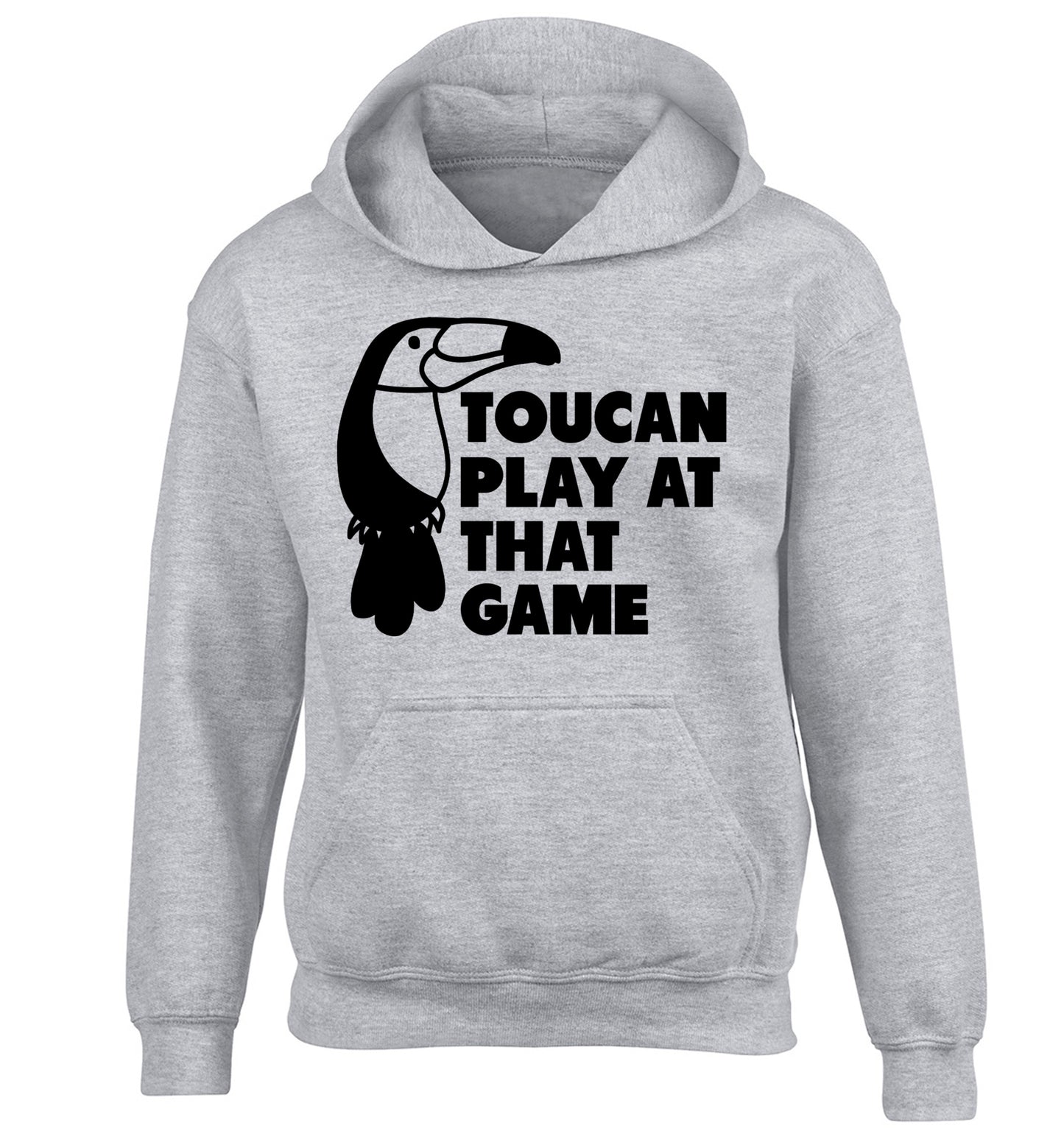Toucan play at that game children's grey hoodie 12-13 Years