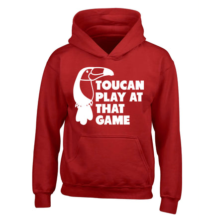Toucan play at that game children's red hoodie 12-13 Years