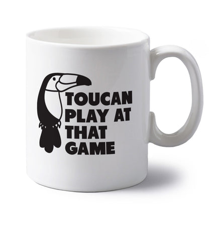 Toucan play at that game left handed white ceramic mug 