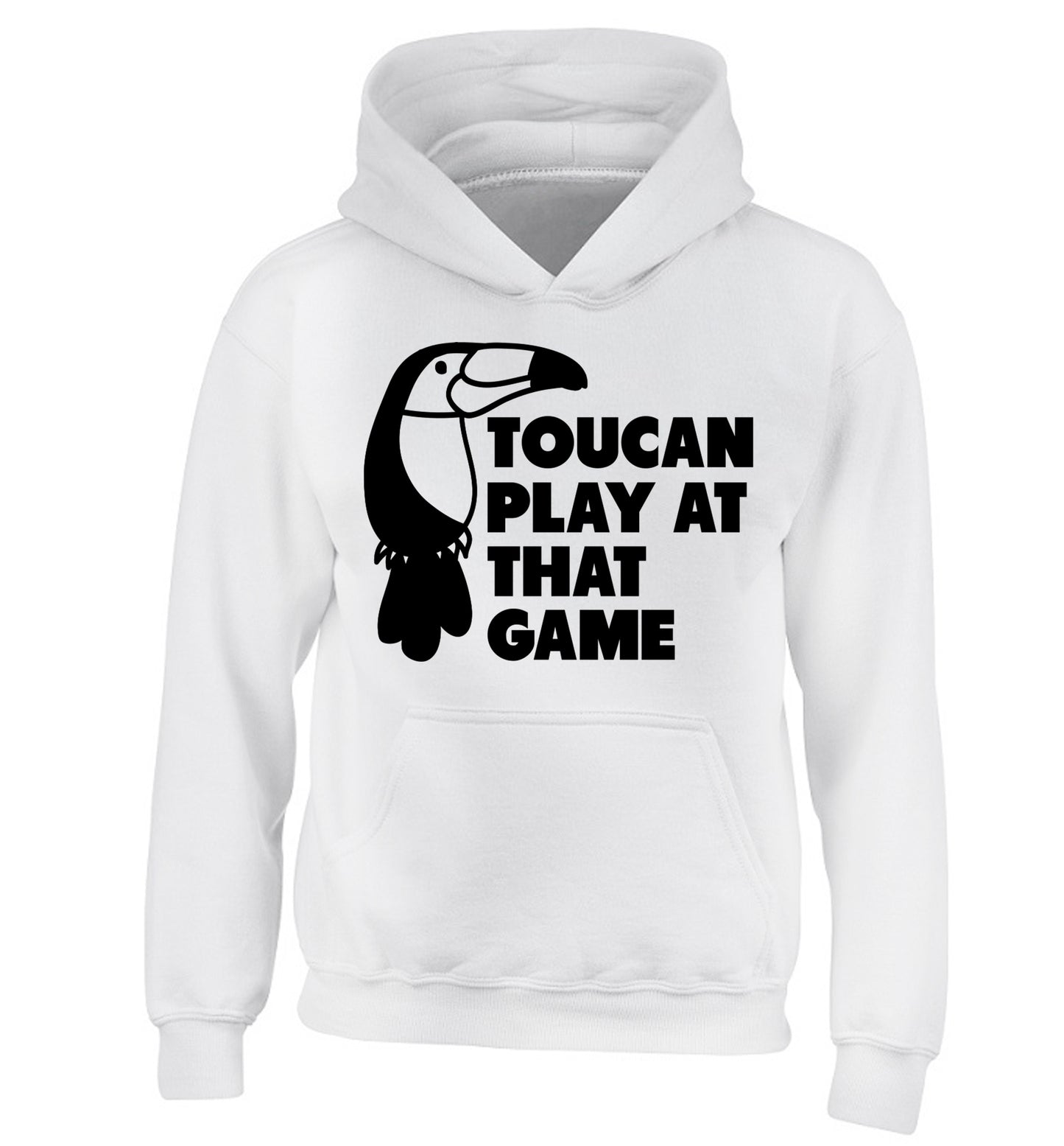 Toucan play at that game children's white hoodie 12-13 Years