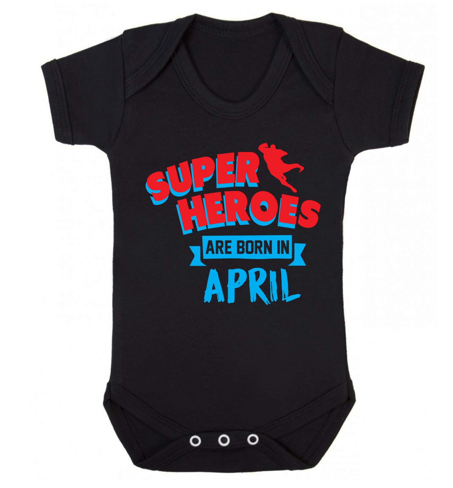Superheros are born in April Baby Vest black 18-24 months