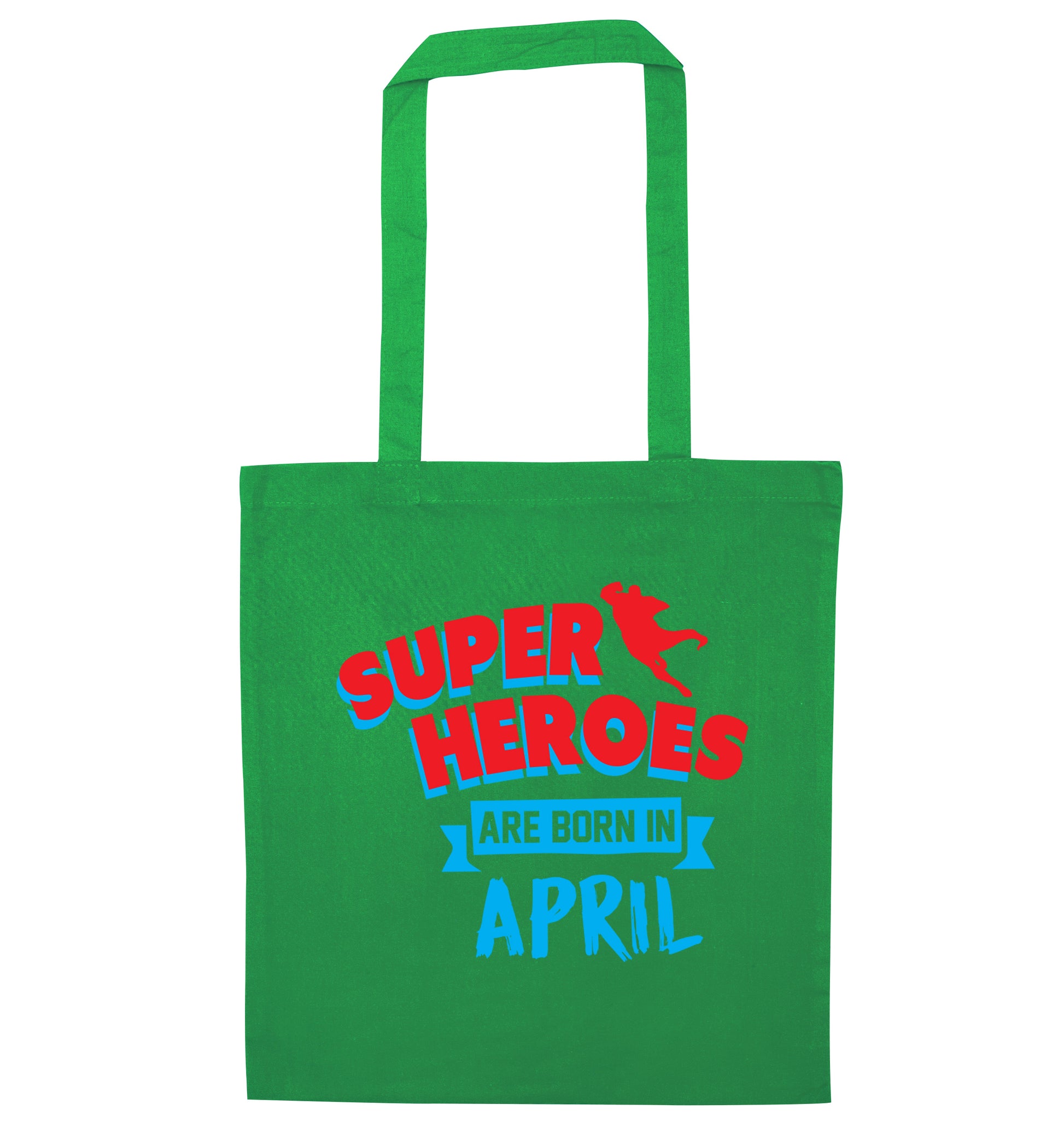 Superheros are born in April green tote bag
