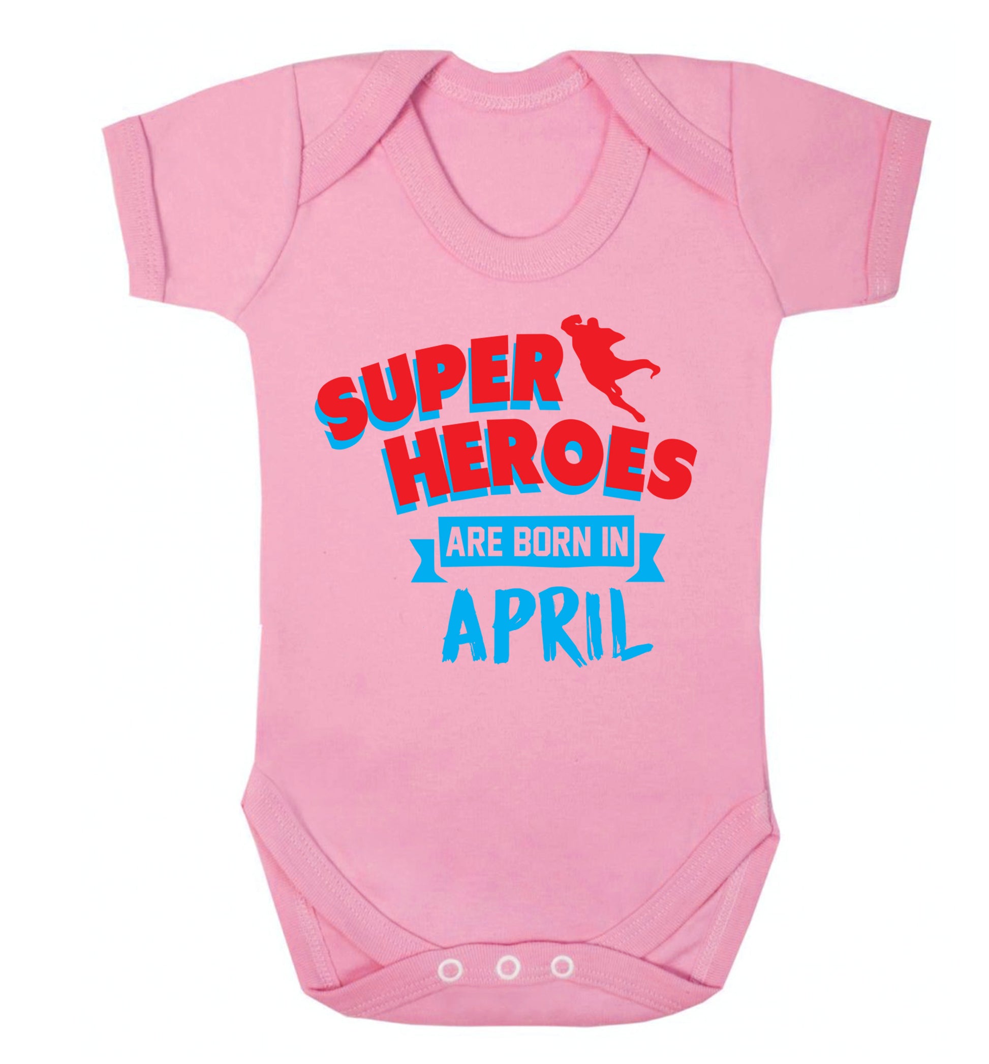 Superheros are born in April Baby Vest pale pink 18-24 months