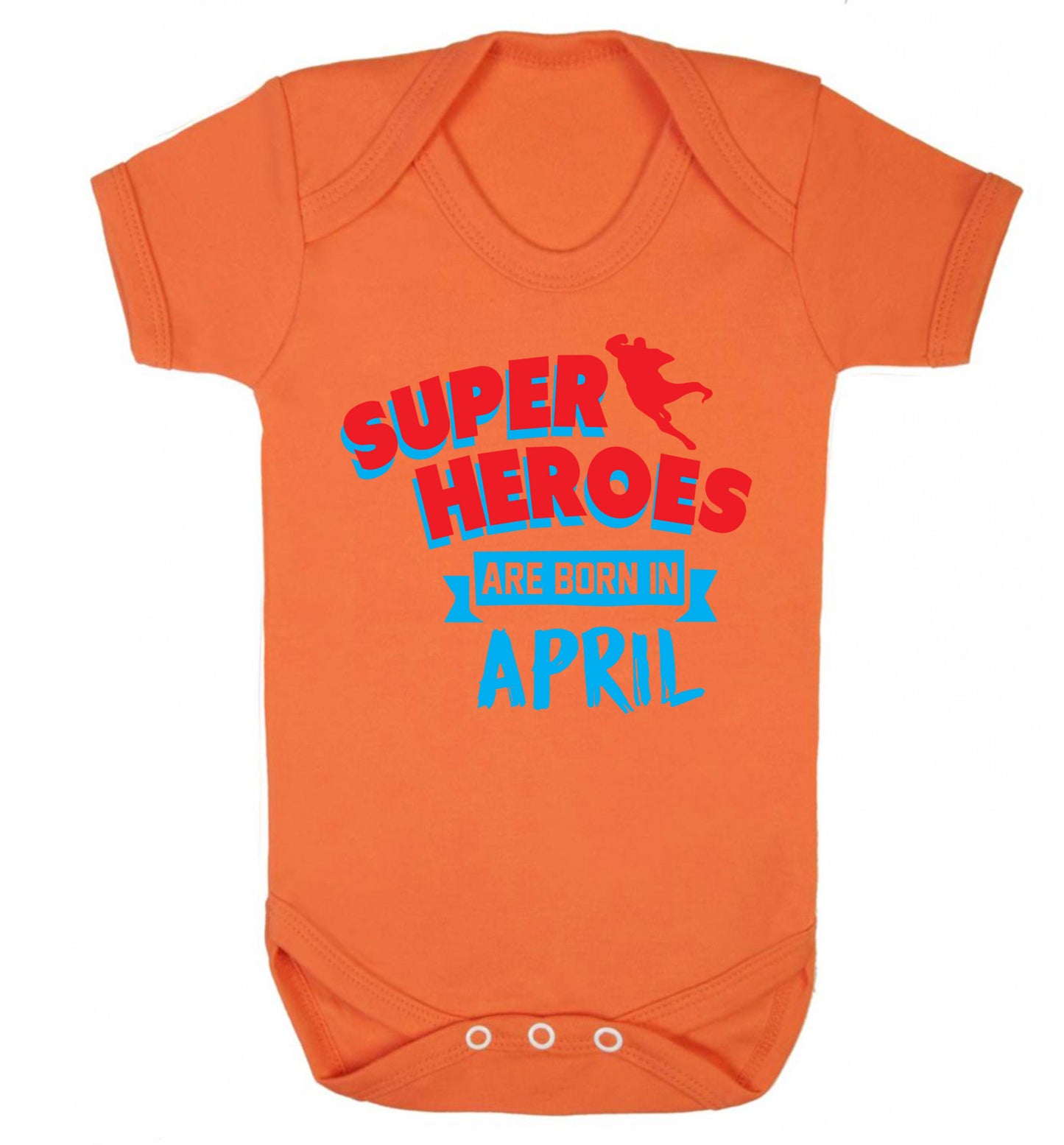 Superheros are born in April Baby Vest orange 18-24 months
