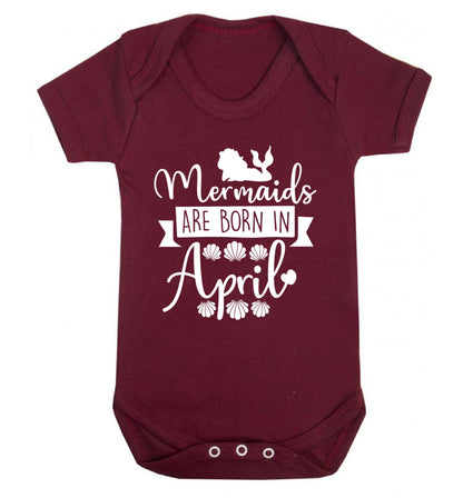Mermaids are born in April Baby Vest maroon 18-24 months