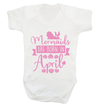 Mermaids are born in April Baby Vest white 18-24 months