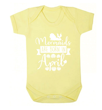Mermaids are born in April Baby Vest pale yellow 18-24 months