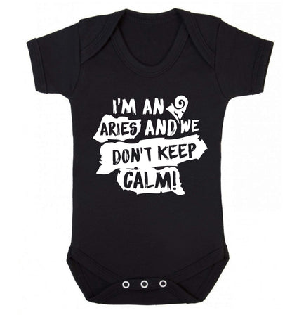 I'm an aries and we don't keep calm Baby Vest black 18-24 months